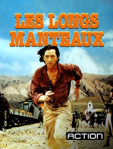 Action - Les longs manteaux