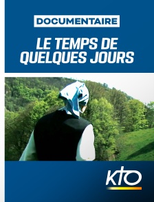 KTO - Le temps de quelques jours