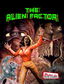 Drive-in Movie Channel - The Alien Factor