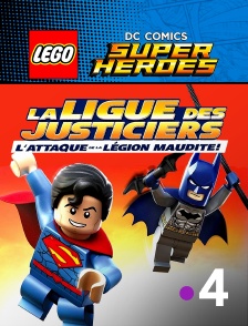 France 4 - Lego DC Comics Super Heroes : La ligue des Justiciers et l'attaque de la légion maudite