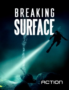 Action - Breaking Surface