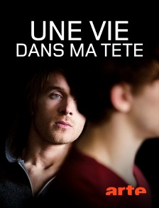 Arte - Une vie dans ma tête