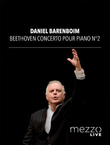 Mezzo Live HD - Daniel Barenboim - Beethoven concerto pour piano n°2