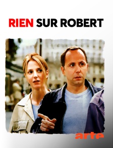 Arte - Rien sur Robert