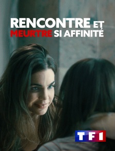 TF1 - Rencontre et meurtre si affinité