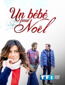 TF1 Séries Films - Un bébé pour Noël