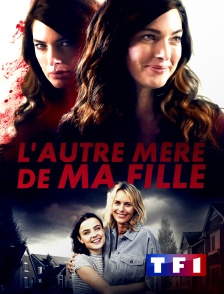 TF1 - L'autre mère de ma fille