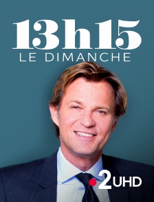 France 2 UHD - 13H15, le dimanche...