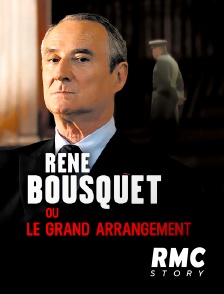 RMC Story - René Bousquet ou le grand arrangement