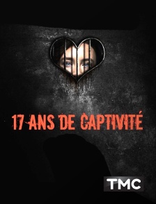 TMC - 17 ans de captivité