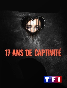 TF1 - 17 ans de captivité