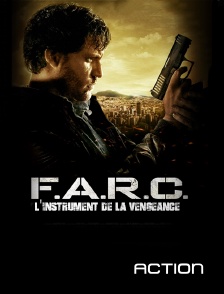 Action - F.A.R.C., l'instrument de la vengeance