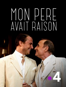 France 4 - Mon père avait raison