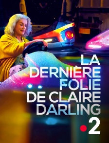 France 2 - La dernière folie de Claire Darling