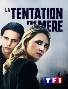 TF1 - La tentation d'une mère