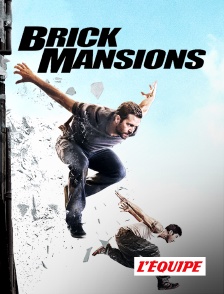 L'Equipe - Brick Mansions