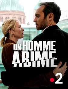 France 2 - Un homme abîmé