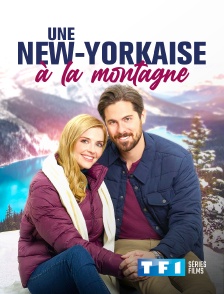 TF1 Séries Films - Une New-Yorkaise à la montagne