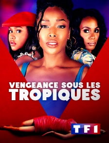 TF1 - Vengeance sous les tropiques