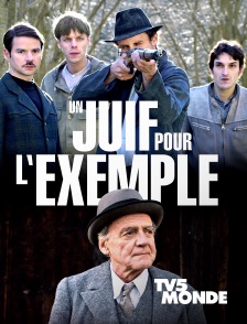 TV5MONDE - Un Juif pour l'exemple