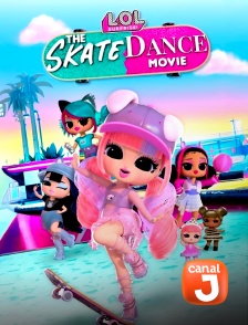 Canal J - LOL Surprise! The Skate Dance Movie