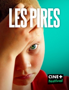 CINE+ Festival - Les Pires