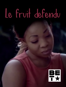 BET - Le fruit défendu