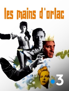 France 3 - Les mains d'Orlac