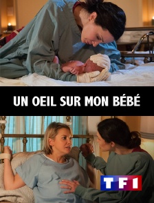 TF1 - Un oeil sur mon bébé