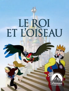 Paramount Channel - Le roi et l'oiseau