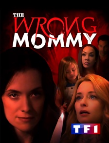 TF1 - The Wrong Mommy