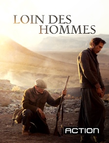 Action - Loin des hommes