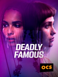 OCS - Deadly Famous