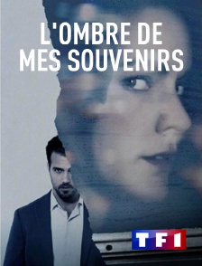 TF1 - L'ombre de mes souvenirs