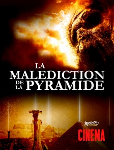 Molotov Channels Cinéma - La malédiction de la pyramide