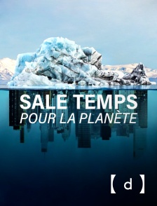 France TV Docs - Sale temps pour la planète