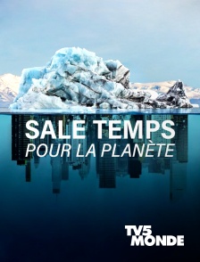 TV5MONDE - Sale temps pour la planète