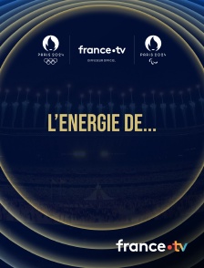 France.tv - Paris 2024 - L’énergie de...