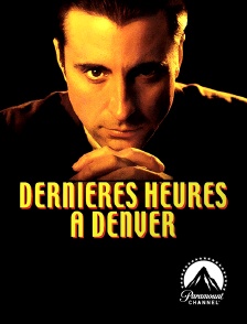 Paramount Channel - Dernières heures à Denver