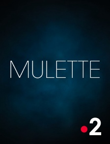 France 2 - Mulette