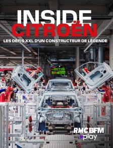 RMC BFM Play - Inside Citroën : les défis XXL d'un constructeur de légende