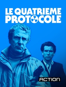 Action - Le Quatrième Protocole