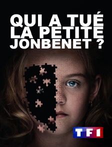 TF1 - Qui a tué la petite JonBenét ?