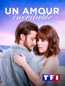 TF1 - Un amour inévitable