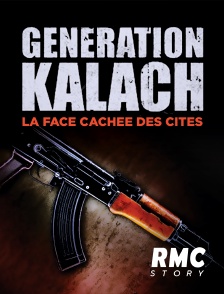 RMC Story - Génération kalach : La face cachée des cités