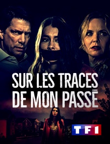 TF1 - Sur les traces de mon passé