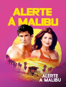 Molotov Channels Alerte à Malibu - Alerte à Malibu