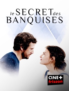 CINE+ Frisson - Le secret des banquises