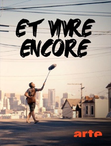 Arte - Et vivre encore