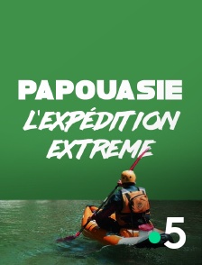 France 5 - Papouasie, l'expédition extrême